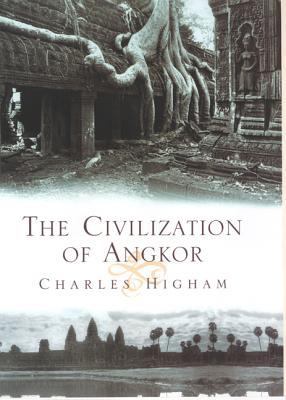 The Civilization of Angkor 0520242181 Book Cover