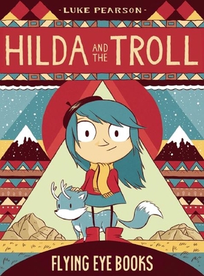 Hilda and the Troll: Book 1 1909263141 Book Cover