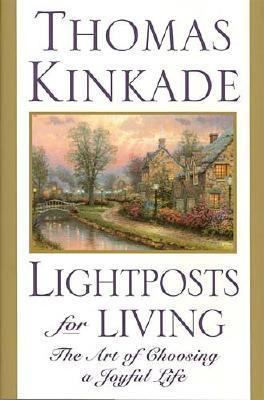 Lightposts for Living: The Art of Choosing a Jo... 0785269746 Book Cover