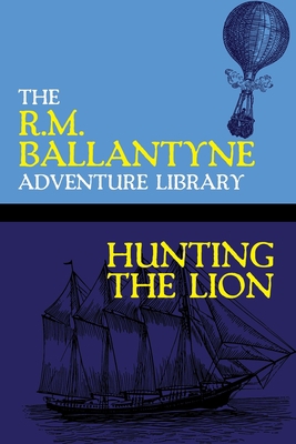 Hunting the Lion 1479453455 Book Cover
