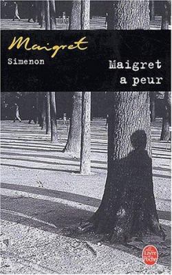 Maigret a Peur [French] 225314245X Book Cover