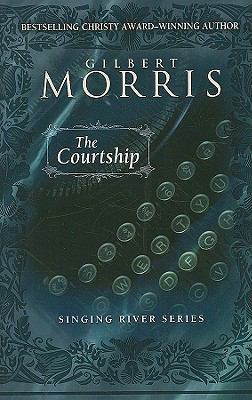 The Courtship (The Singing River Series: Thornd... [Large Print] 1410412946 Book Cover