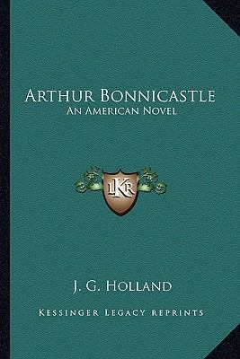 Arthur Bonnicastle: An American Novel 1162806176 Book Cover