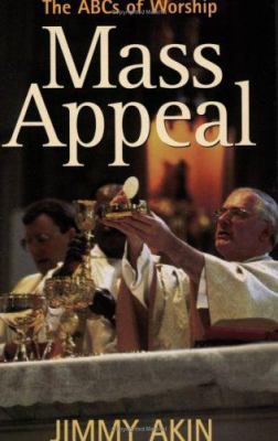 Mass Appeal: The ABCs of Worship 1888992328 Book Cover