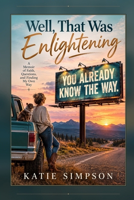 Well, That Was Enlightening B0FYTD4Z2W Book Cover