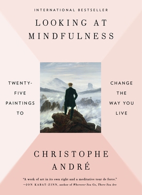 Looking at Mindfulness: Twenty-Five Paintings t... 0399575944 Book Cover