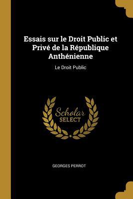 Essais sur le Droit Public et Privé de la Répub... [French] 0526937963 Book Cover