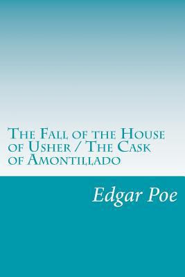 The Fall of the House of Usher / The Cask of Am... 1501031244 Book Cover