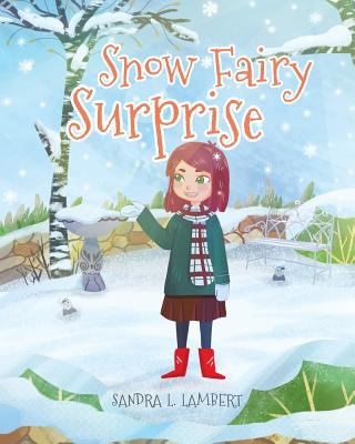 Snow Fairy Surprise 164027247X Book Cover