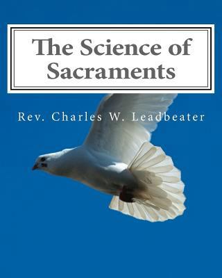 The Science of Sacraments 1461159164 Book Cover