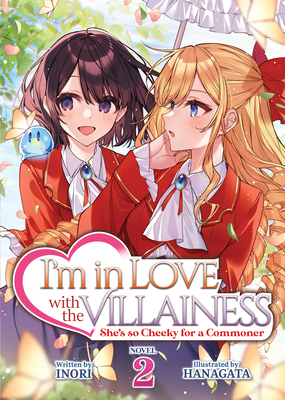 I'm in Love with the Villainess: She's So Cheek... 1685797091 Book Cover