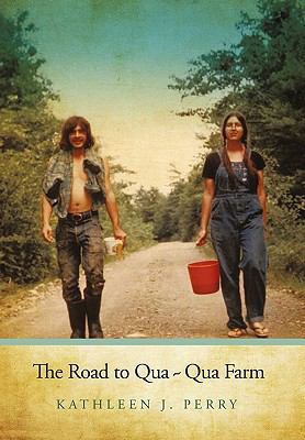 The Road to Qua Qua Farm 145201907X Book Cover