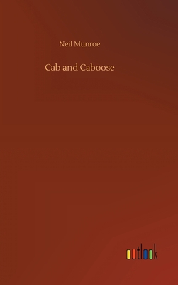 Cab and Caboose 3752435577 Book Cover