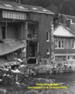 Vall?e de la Ho?gne, Inondations du 14 et 15 Juillet 2021