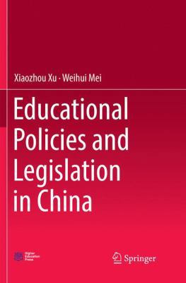 Educational Policies and Legislation in China 9811345236 Book Cover