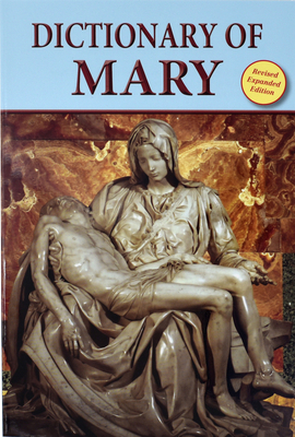 Dictionary of Mary: "Behold Your Mother"