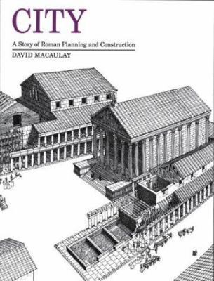 City: A Story of Roman Planning and Construction 039519492X Book Cover