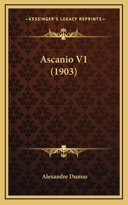 Ascanio V1 (1903) 1164338307 Book Cover