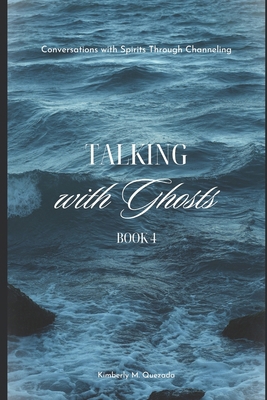 Talking with Ghosts: Book 4 B0D5Q9D81Q Book Cover
