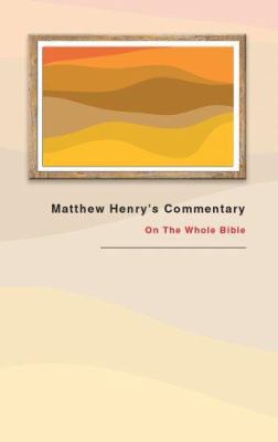 Matthew Henry's Commentary (1 Volume): On the W... 1884543049 Book Cover