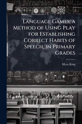 Language Games; a Method of Using Play for Esta... 1178366928 Book Cover