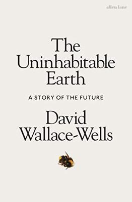 The Uninhabitable Earth 0241355214 Book Cover