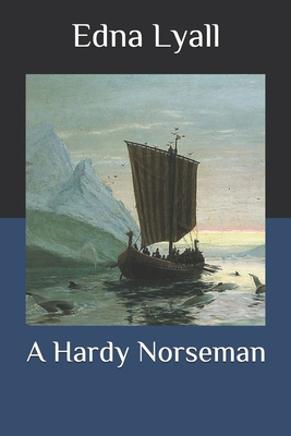 A Hardy Norseman B08R7T1DWS Book Cover