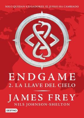 Endgame 2. La Llave del Cielo: Solo Quedan 9 Ju... [Spanish] 1681654342 Book Cover