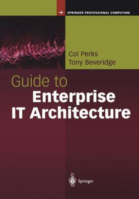 Guide to Enterprise It Architecture 1441928863 Book Cover