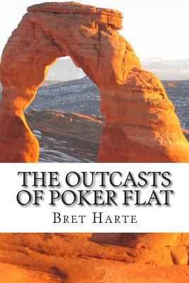 The Outcasts of Poker Flat 1482543168 Book Cover