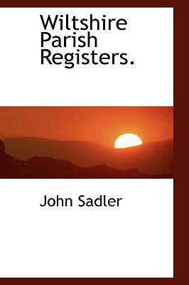 Wiltshire Parish Registers 1110635486 Book Cover