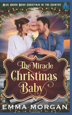 The Miracle Christmas Baby 172867669X Book Cover