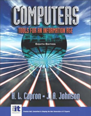 Computers: Tools for an Information Age : Compl... 0131405640 Book Cover