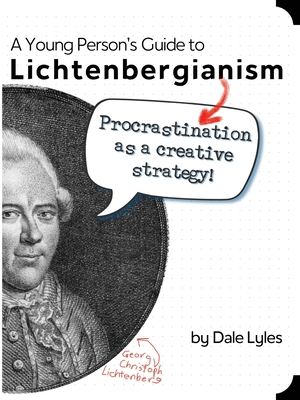 A Young Person's Guide to Lichtenbergianism: Pr... 1733467041 Book Cover