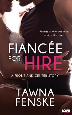 Fiancee For Hire 1500876518 Book Cover