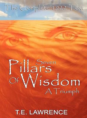 Seven Pillars of Wisdom: A Triumph 1607960621 Book Cover