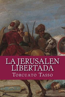 La Jerusalen libertada [Spanish] 1530325749 Book Cover