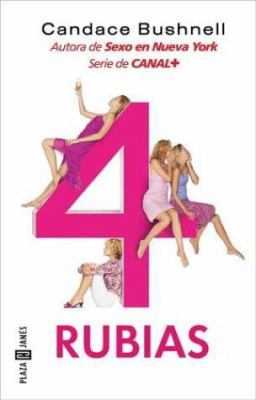 4 Rubias / Four Blondes (Spanish Edition) [Spanish] 8401328837 Book Cover