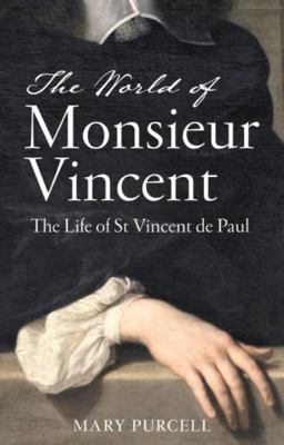 The World of MR Vincent: The Life of St Vincent... 1847309550 Book Cover