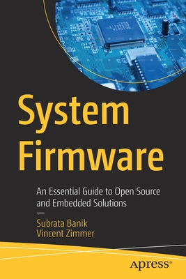 System Firmware: An Essential Guide to Open Sou... 1484279387 Book Cover