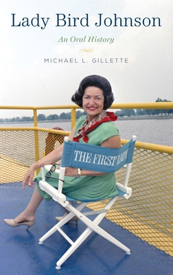 Lady Bird Johnson: An Oral History 0199908087 Book Cover