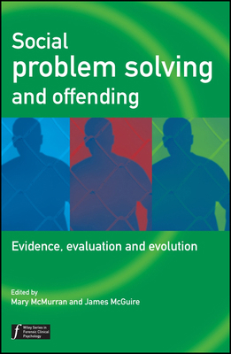 Social Problem Solving and Offending: Evidence,... 0470864060 Book Cover