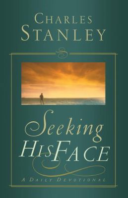 Seeking His Face: A Daily Devotional 1400278023 Book Cover