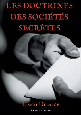 Les doctrines des sociétés secrètes (French Edi... [French]            Book Cover