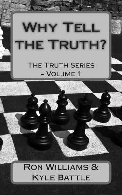 Why Tell the Truth?: The Chess Games 148236946X Book Cover