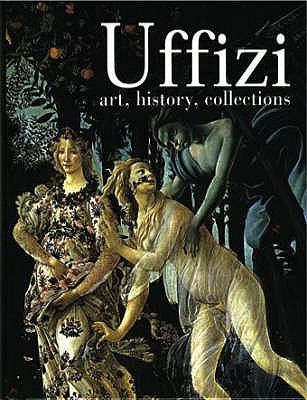 Uffizi: Art, History, Collections 0715327186 Book Cover