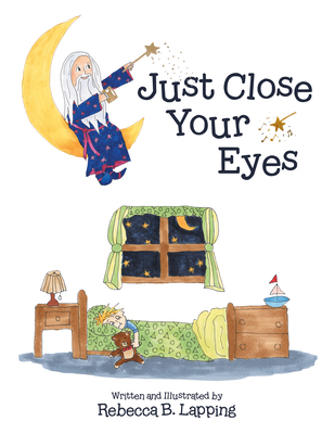 Just Close Your Eyes 1665771917 Book Cover
