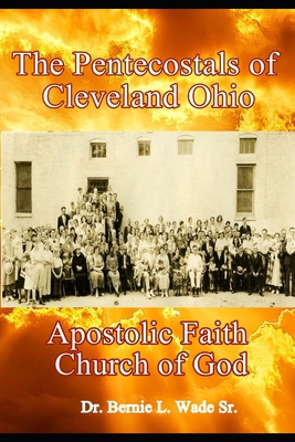 The Pentecostals of Cleveland Ohio: Apostolic F... B0FT3YXS59 Book Cover