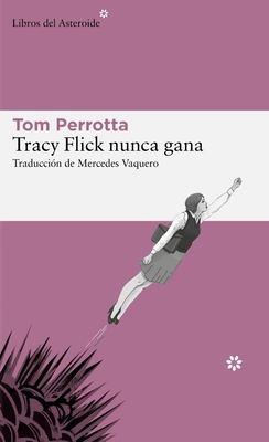 Tracy Flick Nunca Gana [Spanish] 8419089400 Book Cover