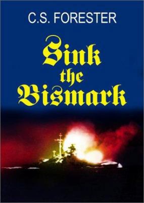Sink the Bismarck! 0743459067 Book Cover